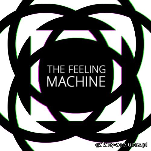 The Feeling Machine